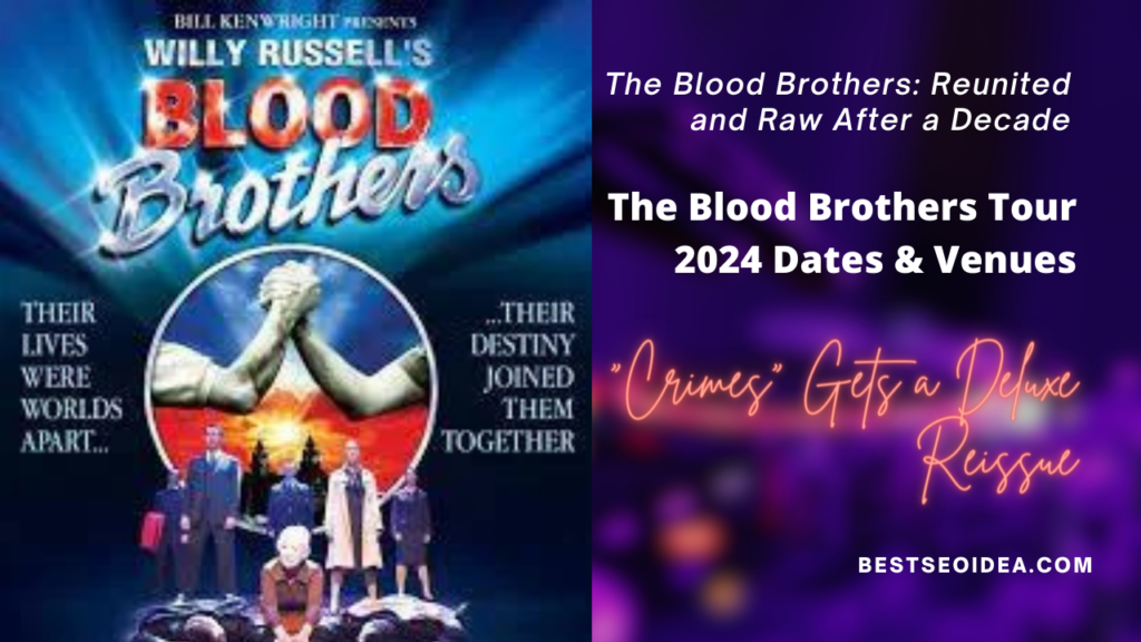 blood brothers tour dates