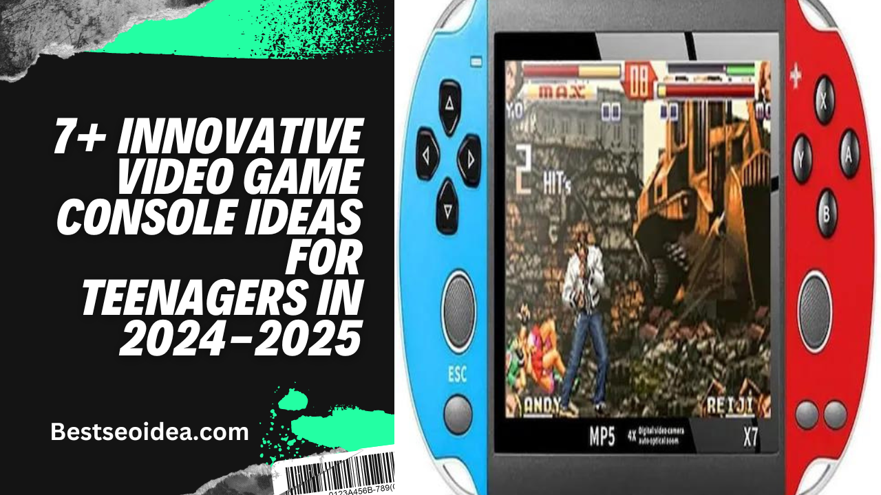 7+ Innovative Video Game Console Ideas for Teenagers in 2024-2025