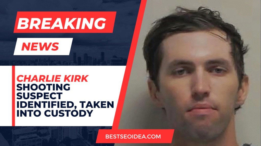 Charlie Kirk Shooting Suspect Identified, Taken into Custody 3 Charlie Kirk Shooting Suspect Identified, Taken into Custody
