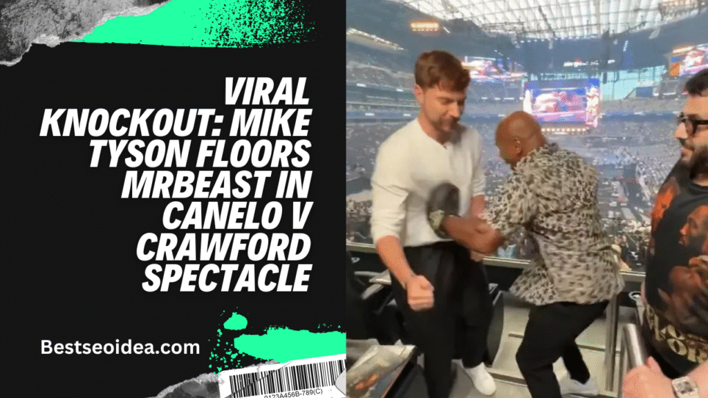 Viral Knockout: Mike Tyson Floors MrBeast in Canelo v Crawford Spectacle