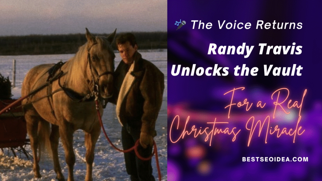 The Voice Returns: Randy Travis Unlocks the Vault for a Real Christmas Miracle