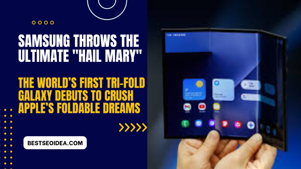 Samsung Throws the Ultimate "Hail Mary": The World’s First Tri-Fold Galaxy Debuts to Crush Apple’s Foldable Dreams 10 Samsung Throws the Ultimate "Hail Mary": The World’s First Tri-Fold Galaxy Debuts to Crush Apple’s Foldable Dreams