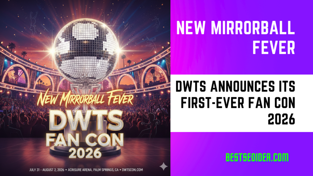 New Mirrorball Fever: DWTS Announces Its First-Ever Fan Con 2026