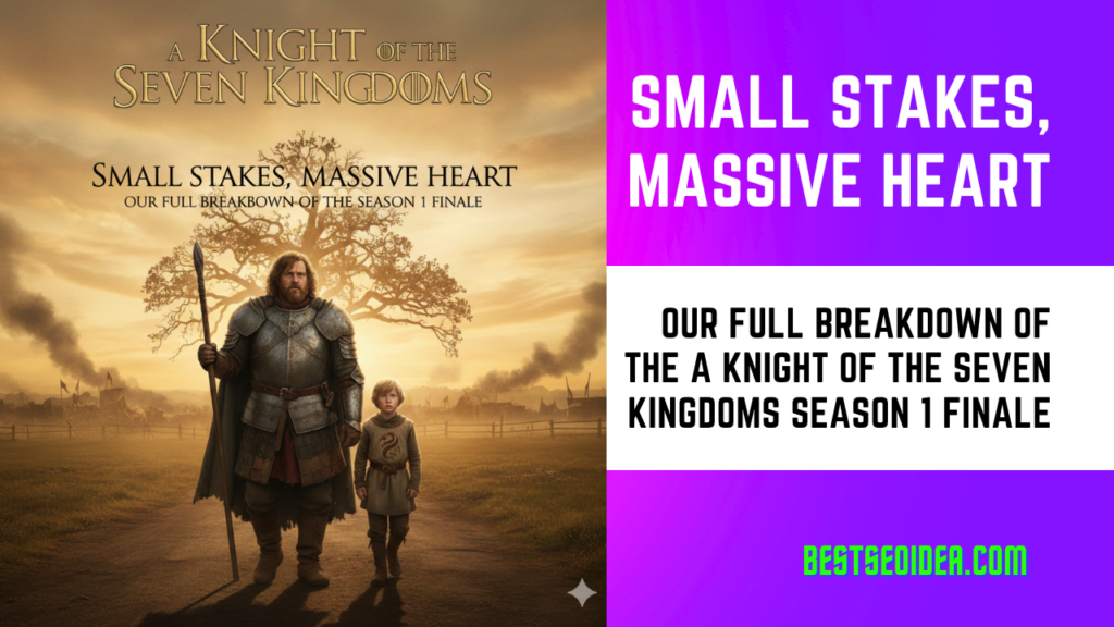 Small Stakes, Massive Heart: Our Full Breakdown of the A Knight of the Seven Kingdoms Season 1 Finale 4 Small Stakes, Massive Heart: Our Full Breakdown of the A Knight of the Seven Kingdoms Season 1 Finale